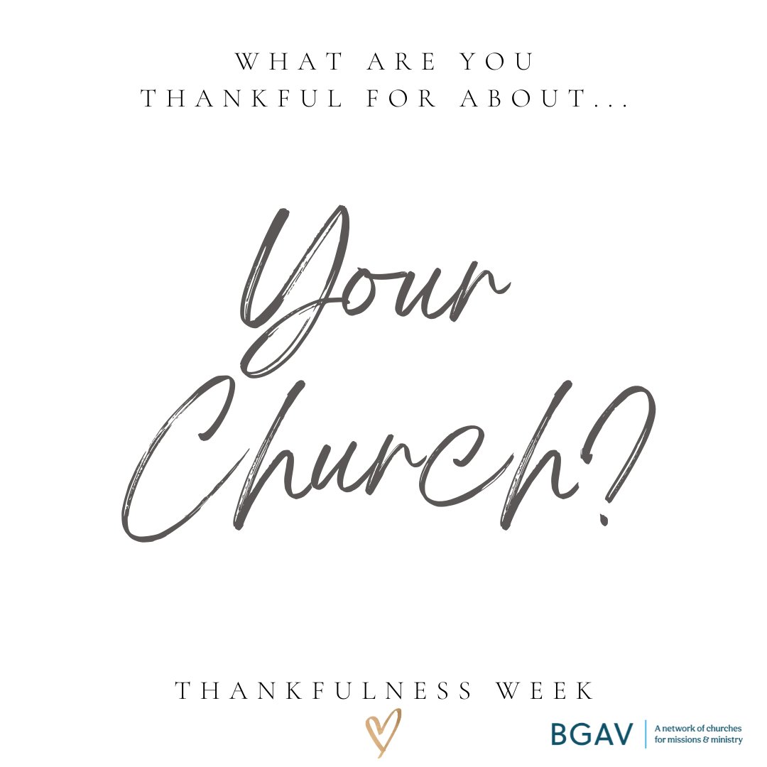 Leave us a reply for what you're thankful for in your church!
