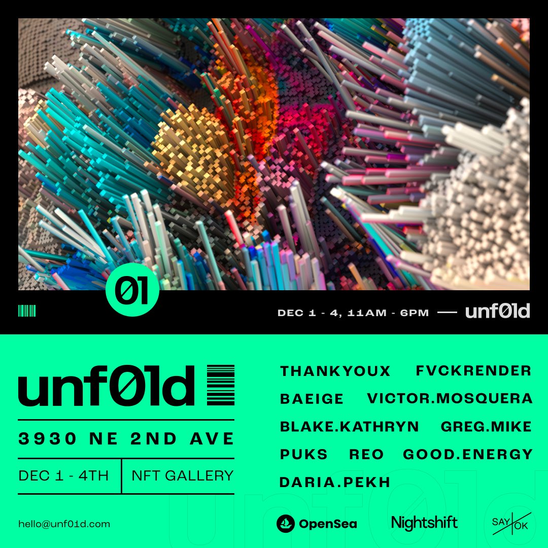 Happy to announce <a href="/unf01d/">unf01d</a> NFT gallery launch during Art Basel next week! Featuring new work from me <a href="/fvckrender/">FVCKRENDER</a> <a href="/baeige1/">baeige</a> <a href="/victormosquerar/">Victor Mosquera</a> <a href="/blakekathryn/">blake kathryn ˙ᵕ˙</a> <a href="/GREGMIKE/">GREG MIKE</a> <a href="/puks_kmotion/">Puks</a> <a href="/thisREO/">REO</a> @goodenergyart <a href="/dariapekh/">Daria</a>  thank you <a href="/opensea/">OpenSea</a> <a href="/proofofparty/">Proofofparty</a> <a href="/nightshiftmgmt/">Night Shift Music & Management</a> <a href="/TheSayOK/">The Say OK</a>