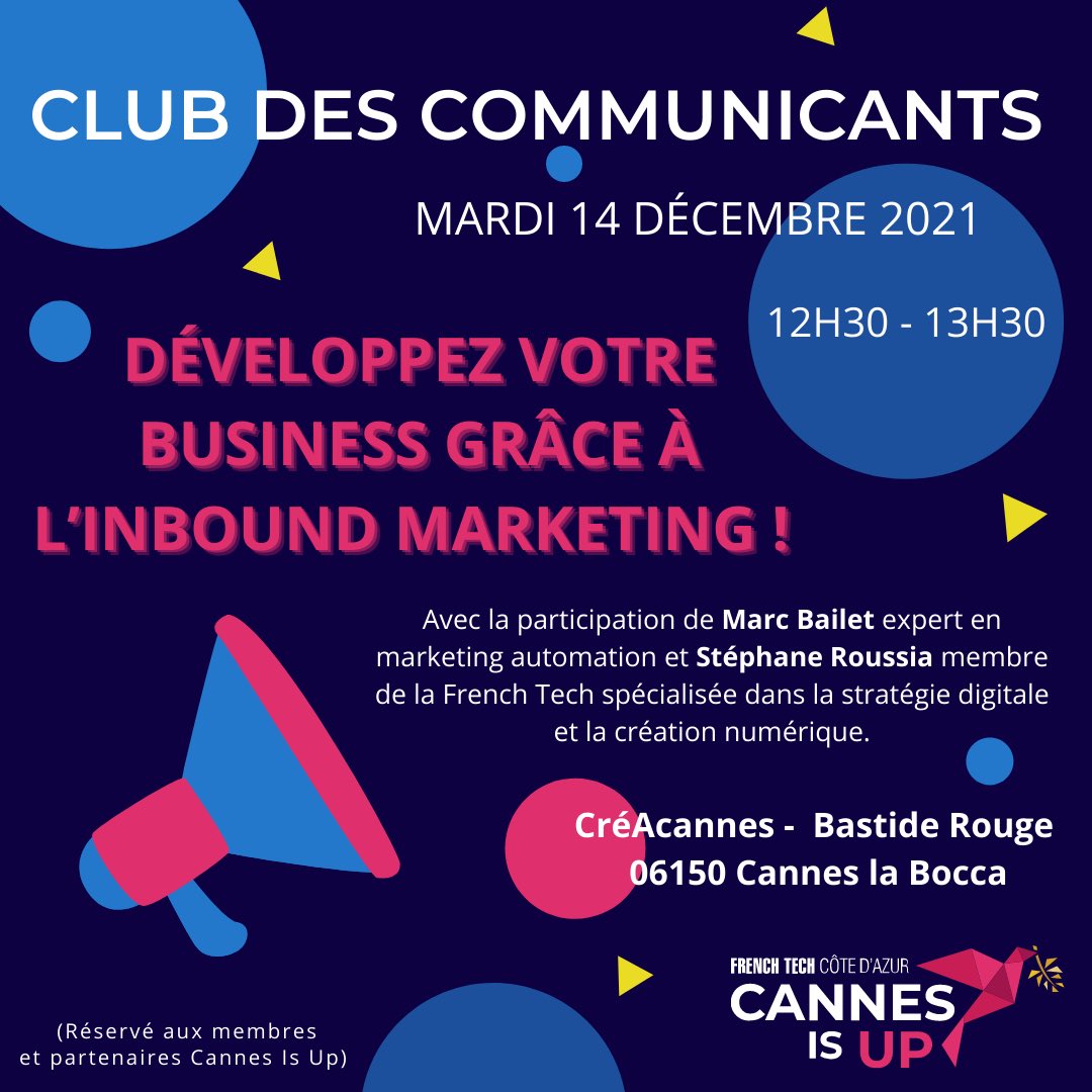 Rendez-vous mardi 14 décembre de 12h30 à 13h30 à la bastide rouge, 
06150 Cannes la Bocca pour un moment d’échange autour de cette belle thématique.😆

Pour plus d’information : contact@cannesisup.com

#cludescommunicants #conférence #inboundmarketing #marketing #stratégie