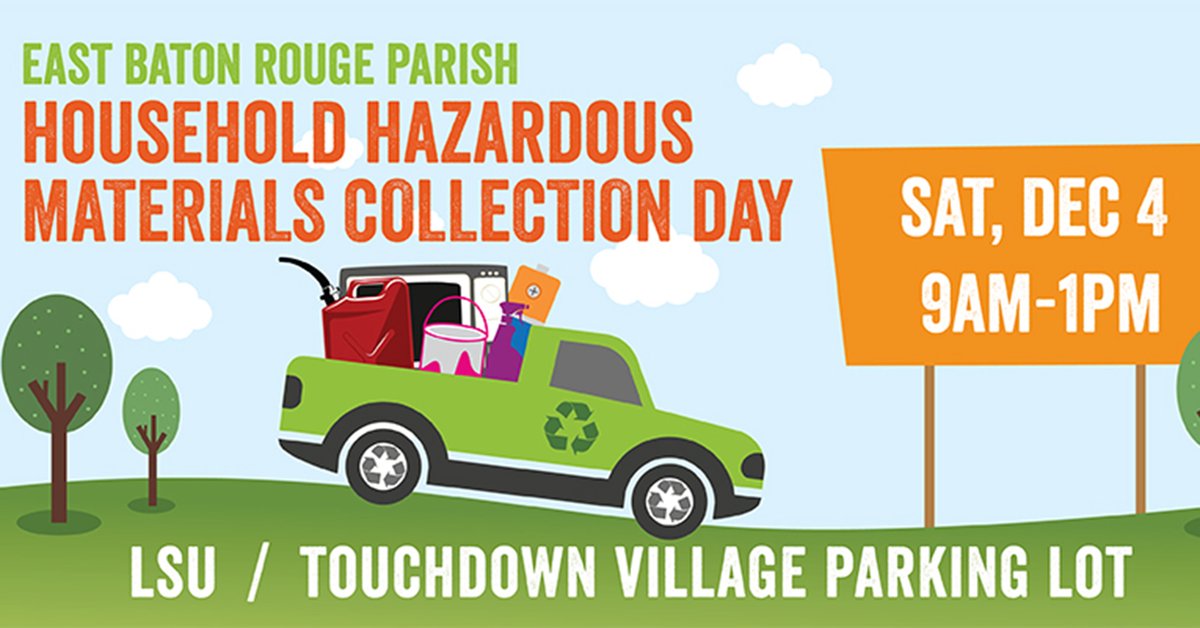 TheCityofBR's tweet photo. EBR residents – save the date! Our next Household Hazardous Materials Collection Day is coming up Dec. 4 at @LSU’s Touchdown Village Parking Lot – on S. Quad Drive, across from Engineering Lane. 

Start gathering your materials and learn more: https://t.co/0ku3dTawjs https://t.co/hv54sqNQxj
