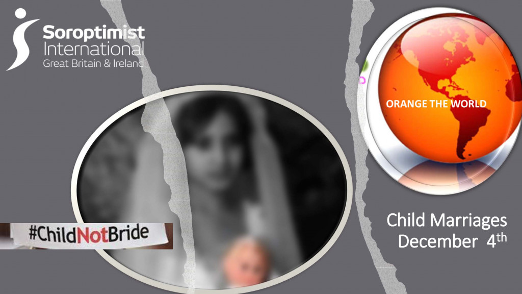 SuttonSoroptim1's tweet photo. Child marriage is a form of violence against a child. #Soroptimists will fight against this violation of child rights and for the education of girls so that they develop their full potential.  #16daysofactivism when we #Orangetheworld https://t.co/2J31gDygFv