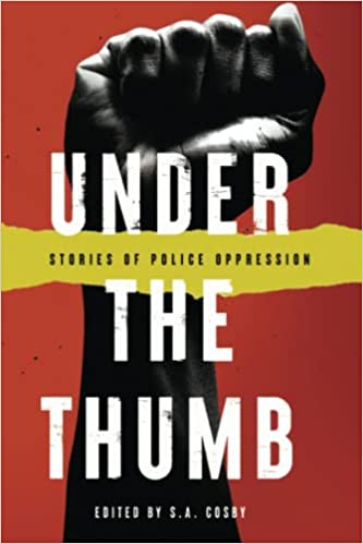 richie_narvaez's tweet photo. Out Now! UNDER THE THUMB: STORIES OF POLICE OPPRESSION @RHPMag, edited by S.A. Cosby @blacklionking73, w/ a new story by me, &amp; stories by @hilarydavidson @JamesDFHannah @JamesQueallyLAT @Hexpubs @gonzomike @jeff_soloway @keith_rosson @OluseyiOnabanjo +more
https://t.co/orjYqGbiZJ https://t.co/beO6HrL01m
