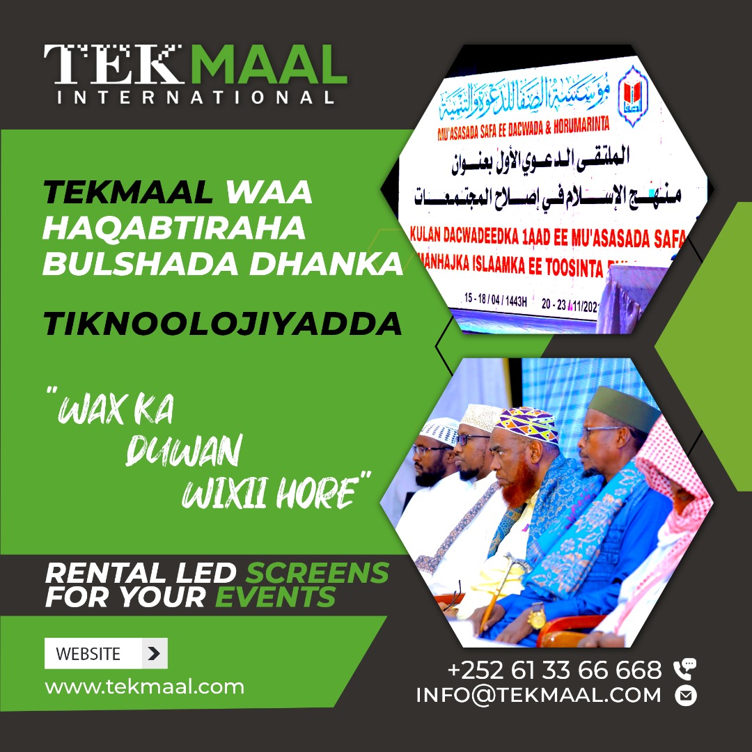 TekMaal's tweet photo. Shirkadda Tekmaal International waxaa sharaf weyn u ah taabagelinta kulan Dacwadeedka 1aad ee mu'asasada SAFA kaas oo cinwaankiisu yahay Manhajka Islaamka ee toosinta bulshada. 
#TekmaalLeads
#LEDscreens
#DigitizingAfrica https://t.co/5GLQKZjuCX