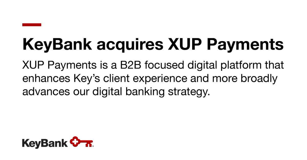 keybank's tweet photo. KeyBank has acquired fintech company @XupPay. A talented set of engineers, a market tested platform, and a never ending pursuit of creating great experiences for our commercial clients. Learn more: https://t.co/awTTH4PiEV
#fintechstrategyleader https://t.co/z4Y67r2Ez3