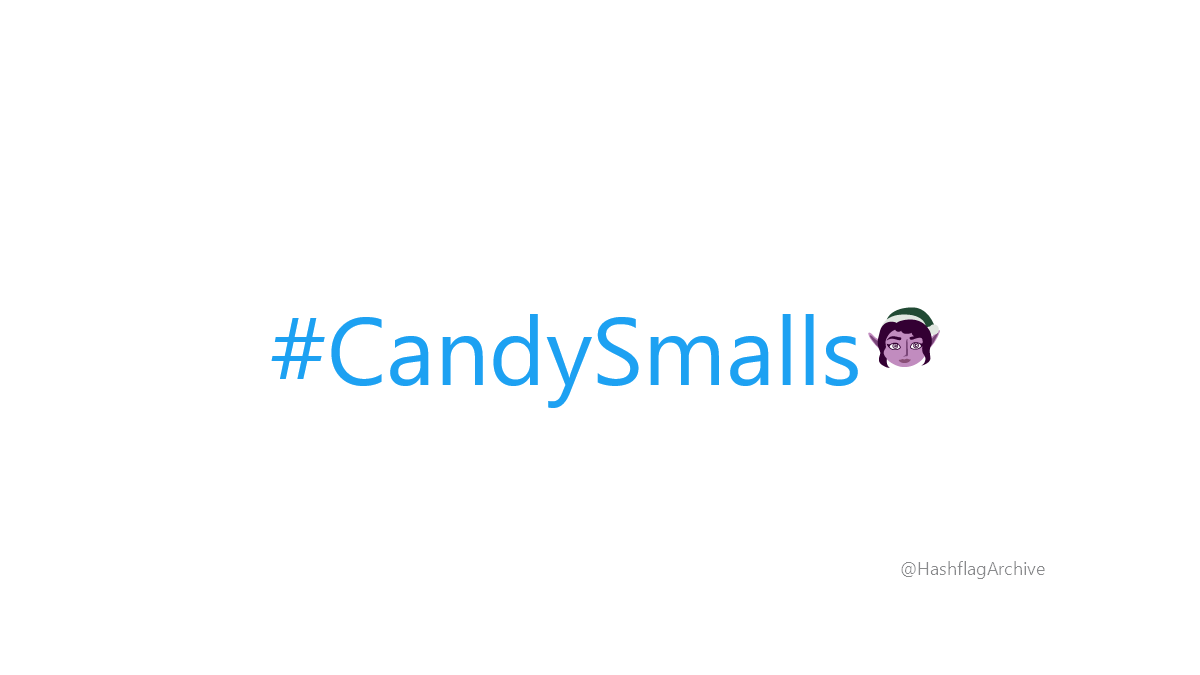 HashflagArchive's tweet photo. #CandySmalls https://t.co/fxmXF2qgFN
