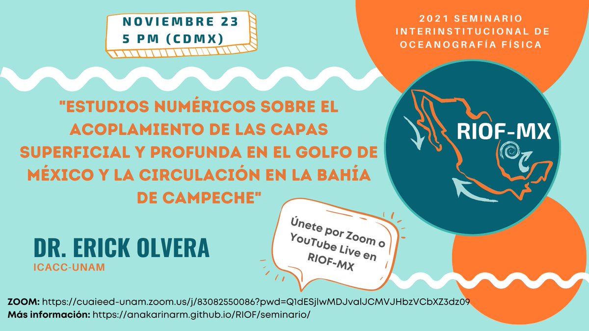 🌊¡Mañana hay seminario RIOF! 🌊 El Dr. Erick Olvera <a href="/erickrw/">Erick Olvera</a> nos contará sus más recientes descubrimientos de la circulación en la Bahía de Campeche a partir de un modelo numérico del Golfo de México. ¡No se lo pierdan! 5pm CDMX. Más info. aquí ➡️anakarinarm.github.io/RIOF/2021-11-1…
