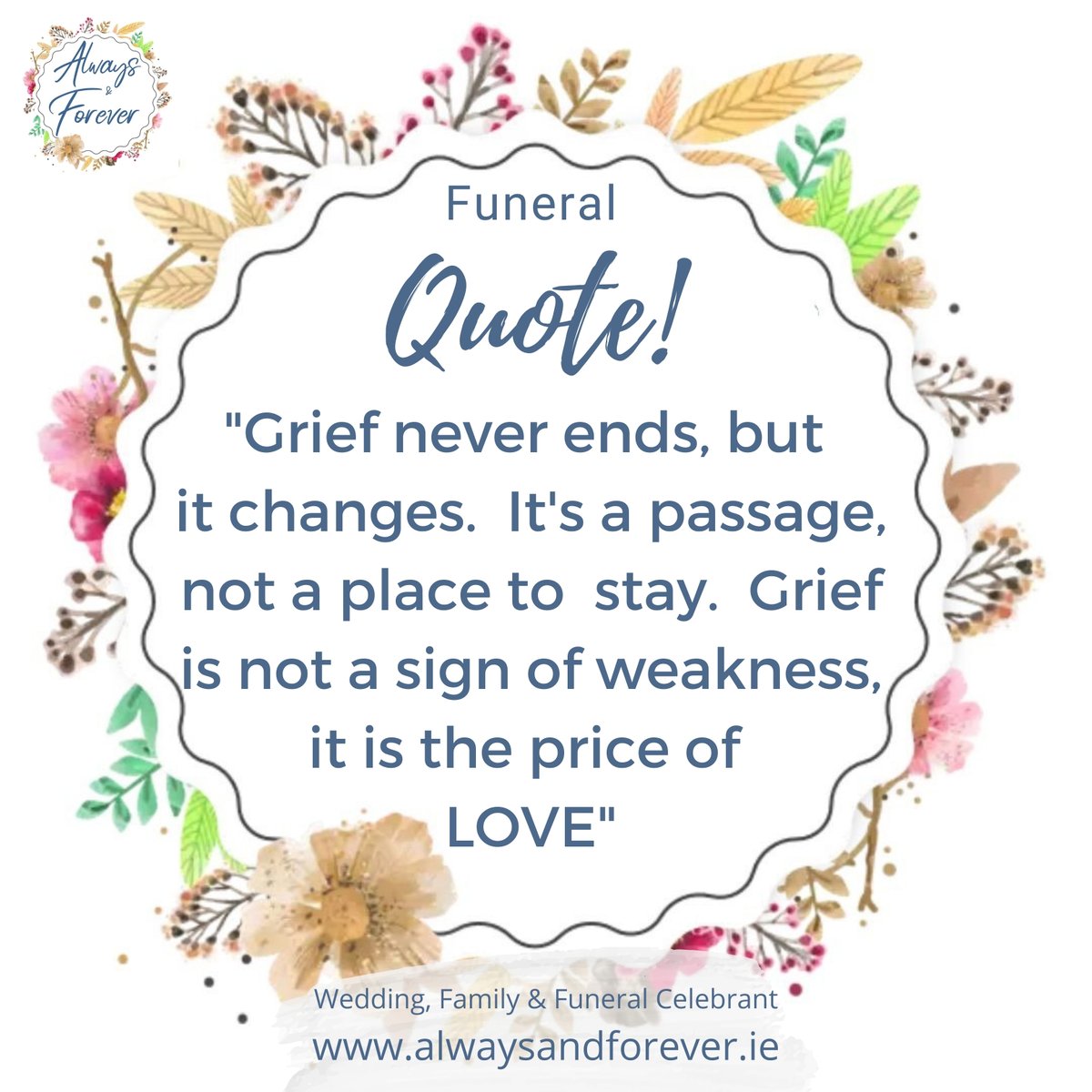 alwaysandforev5's tweet photo. Funeral Quote "Grief never ends, but it changes. It’s a passage, not a place to stay. Grief is not a sign of weakness, it is the price of LOVE" Love, Gareth A&F xxx⠀⠀
#funeralcelebrant #celebrant #funerals #scatteringofashes #monthsminds #anniversaries #preplannedfunerals https://t.co/0iw9odAZSJ