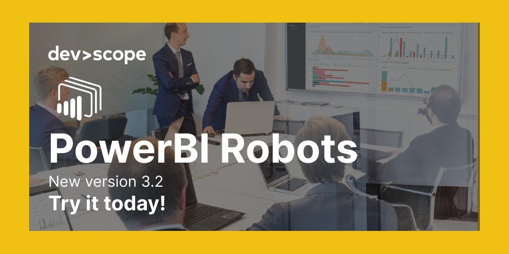 DevScope's tweet photo. PowerBI Robots 3.2 is here and it’s the techiest update ever to our @MSPowerBI report automation tool, featuring a DAX editor, new API methods and webhooks. Follow the link to learn what’s new in PowerBI robots 3.2 and update today: https://t.co/aS7jjCmIxd https://t.co/85Gm3IlpWB