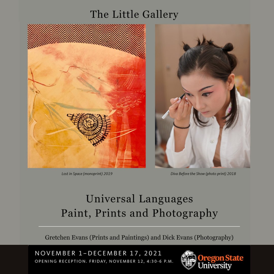 #UniversalLanguages – Paint, Print and Photography is an exhibition of #photographs, #paintings, and #prints, side by side. In exhibit at #OregonStateUniversity's #LittleGallery from November 1, 2021 – December 17, 2021. Visit osulittlegallery.com to learn more.