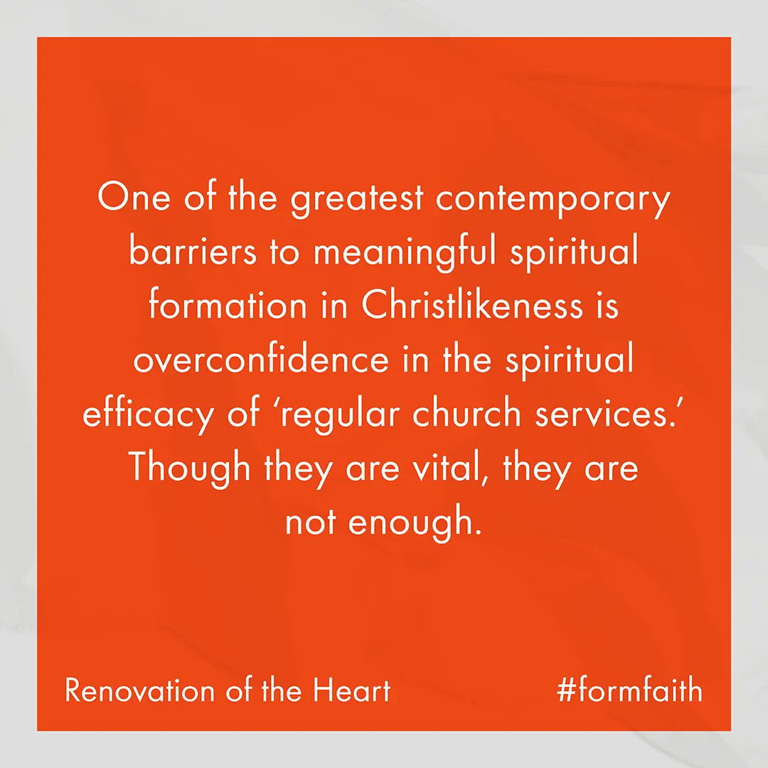 DallasAWillard's tweet photo. One of the greatest contemporary barriers to meaningful spiritual formation in Christlikeness is overconfidence in the spiritual efficacy of “regular church services." Though they are vital, they are not enough.
#RenovationOfTheHeart #WholeLifeDiscipleship https://t.co/jFb6vlyi8Q