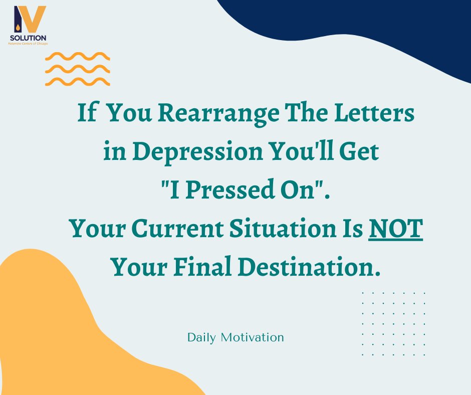 Chi_IV_Solution's tweet photo. If  You Rearrange The Letters in Depression You'll Get  
"I Pressed On".
Your Current Situation Is NOT Your Final Destination.

#monday #mondaymotivation #dailymotivation #mondayquote 
#inspire #inspirationalquotes https://t.co/wNQAf5T4NN