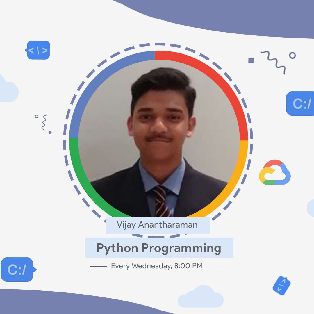 GDSC_GUtech's tweet image. On Wednesday 8-9p.m, it&apos;s your turn to embark on the adventure of learning Python with Vijay Anantharaman. 💪🏼

#googledevelopersstudentclubs 
#googlemena