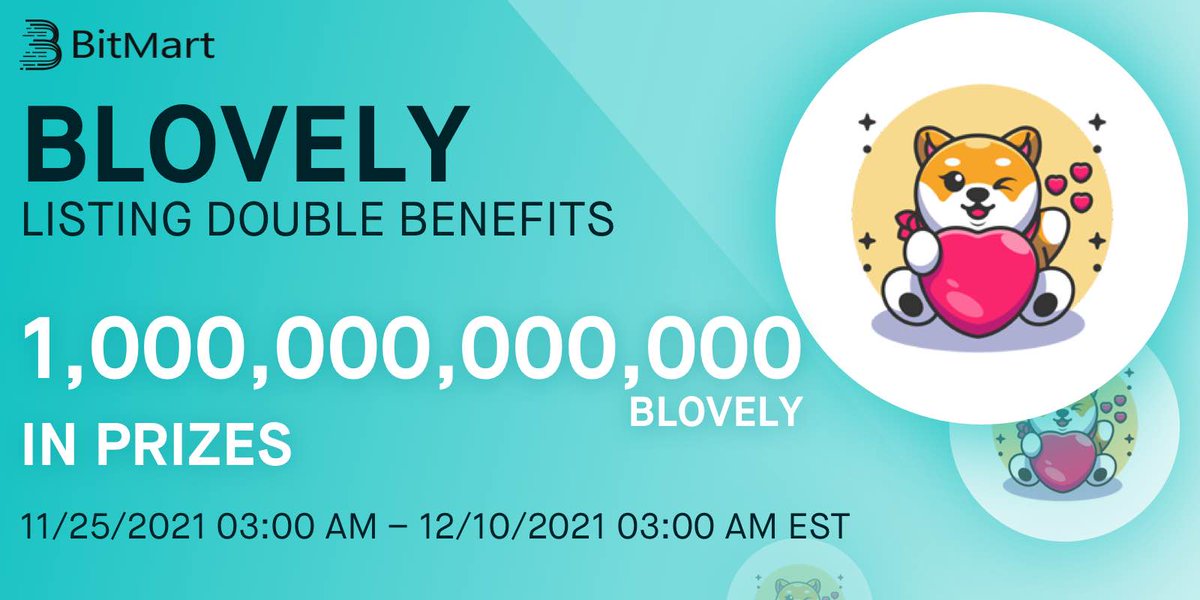 🔔 Baby Lovely Inu (BLOVELY) will list on BitMart at 03:00 AM on November 25, 2021 EST! 

🎉 To celebrate the listing of BLOVELY, we are giving away 1,000,000,000,000 BLOVELY in our BLOVELY Social Media Airdrops and Trading Competition Events!

👉 Details: support.bmx.fund/hc/en-us/artic…