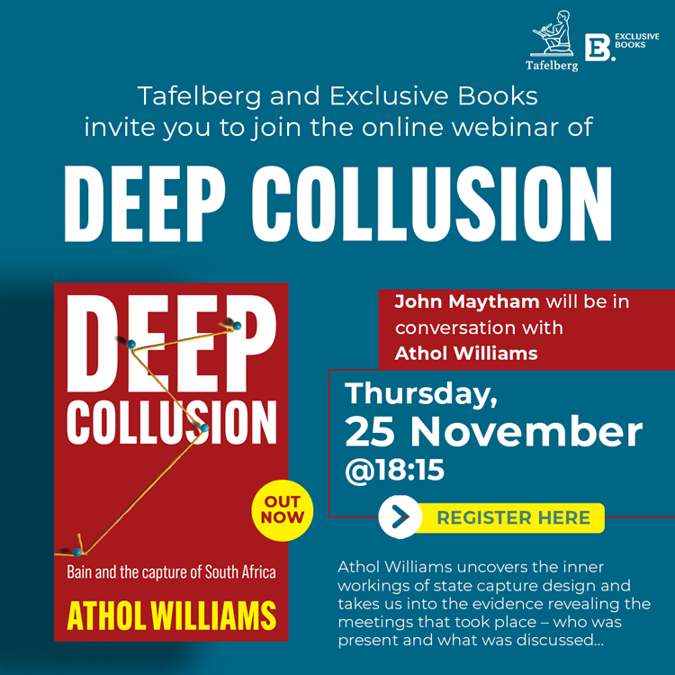 jbp_local's tweet photo. Tafelberg and Exclusive Books invite you to join the webinar launch of Deep Collusion: Bain and the capture of South Africa by @Athol_Williams. Register here: https://t.co/8X3HumtQvi John Maytham will be in conversation with Athol. #DeepCollusion #StateCapture #AtholWilliams https://t.co/qb4KFJ2yBc