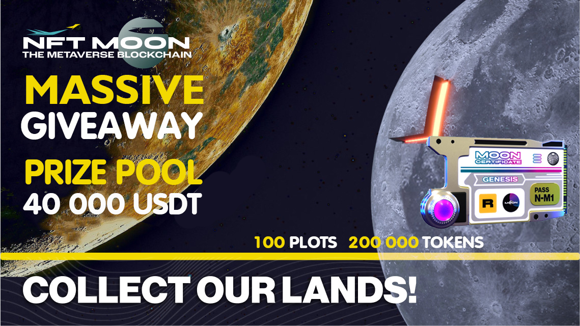 gleam.io/fSpb7/nft-moon…
🧨Dear Friends, we present to you:🧨
🧨MASSIVE GIVEAWAY:🧨
🧨We are airdropping 100 PLOTS+200 000 TOKENS!!🧨Prize POOL 40 000 USDT🧨
NFT Moon Metaverse reward will go to 300 lucky people.🥳🥳🥳
 #NFTGiveaway #NFTCommunity #blockchain #DeFi #PlayToEarn