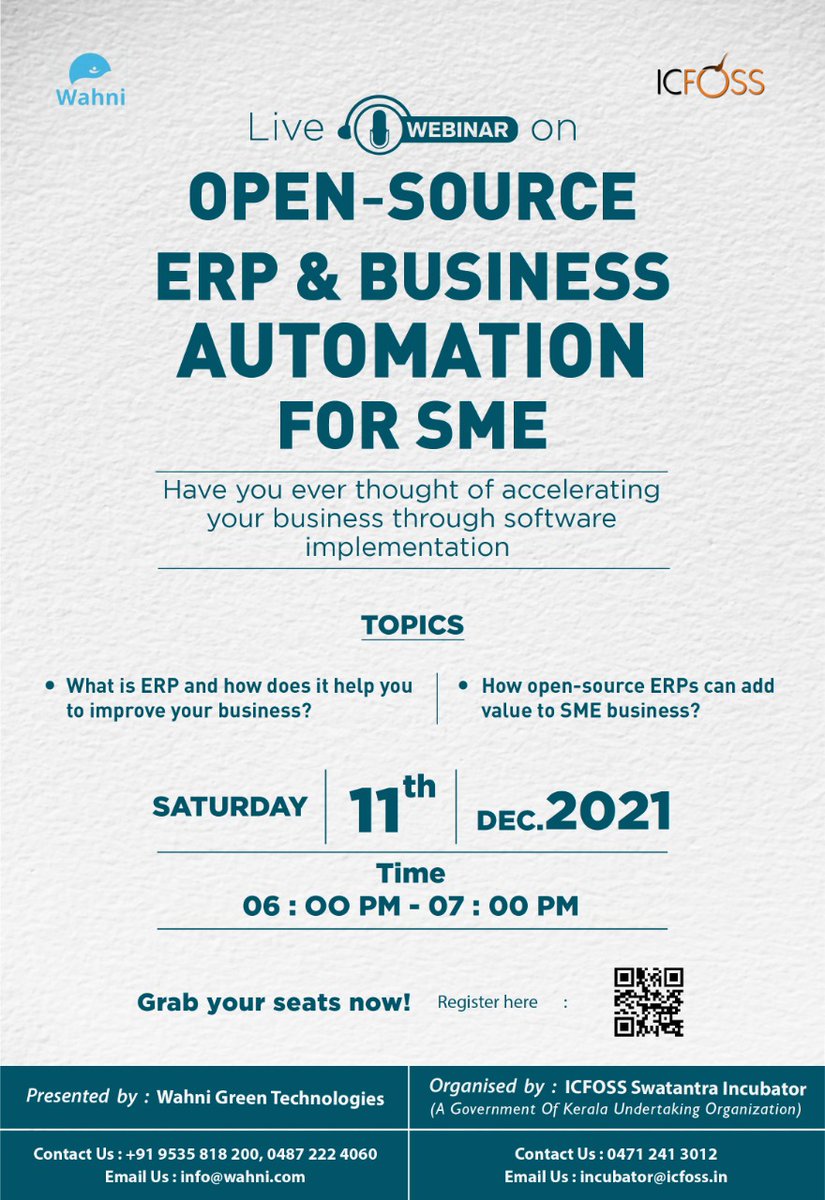 ICFOSS Swatantra Incubator  is organizing a webinar on "Open Source ERP &amp; Business Automation for SME".  We will be glad if you could join and participate.
To save your seat, please register wahni.com/registration and feel free to share it with your friends.