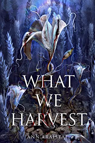 When Does What We Harvest Come Out? Ann Fraistat 2022 Upcoming Book #AnnFraistat #WhatWeHarvest booksrelease.com/book-release/w…