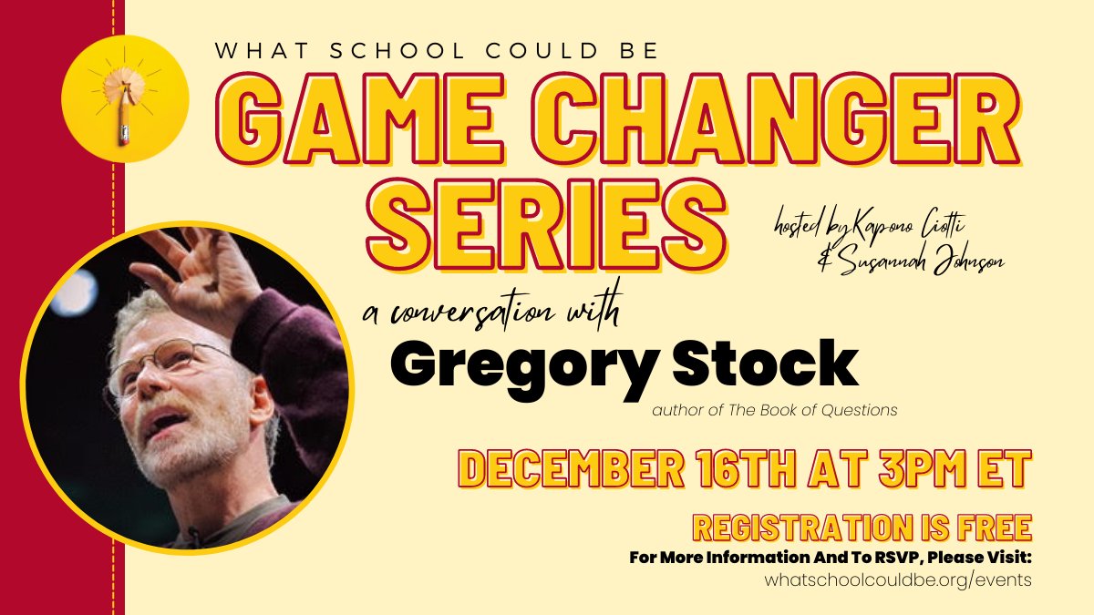 SchoolCouldBe's tweet photo. Looking forward to our Game Changer series conversation with #BookofQuestions author Gregory Stock hosted by our own @kaponoc and @SusannahJ808!  

RSVP for FREE here: https://t.co/1y7oLOQett https://t.co/ilsGHM6DJo