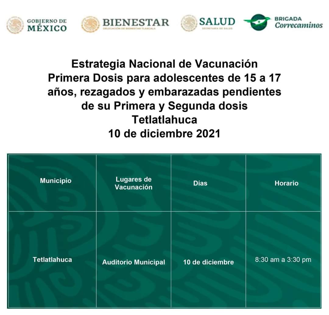 📢 #Atención
El 10 de diciembre, se llevará a cabo la aplicación de #PrimeraDosis para adolescentes de 15 a 17 años además de rezagados y embarazadas pendientes de su #PrimeraySegunda dosis, de la Estrategia Nacional de Vacunación para el municipio de #Tetlatlahuca