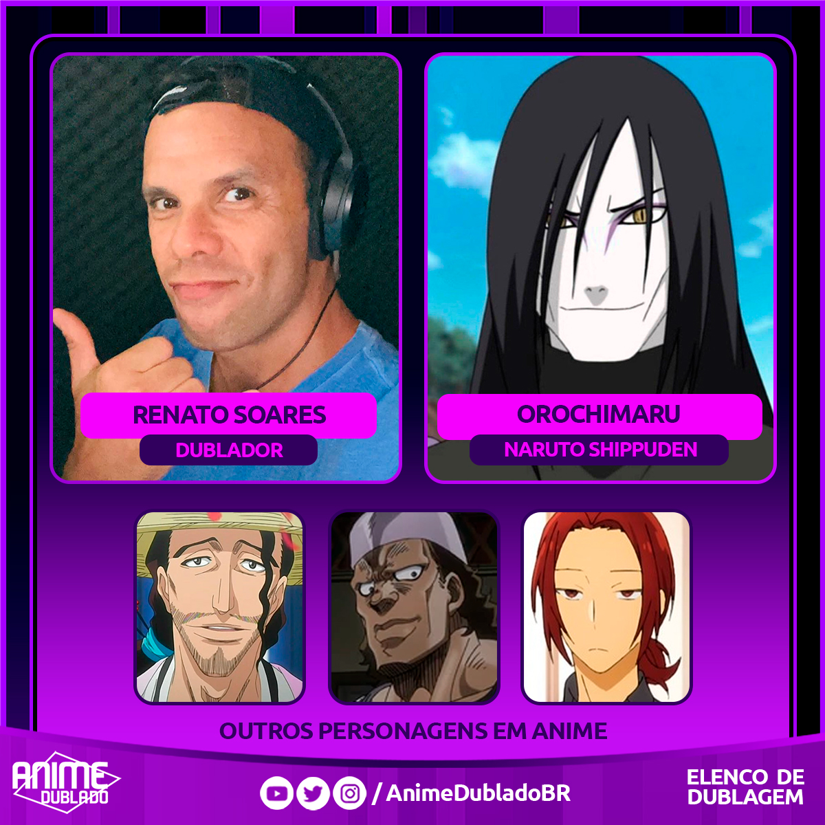 Dublapédia Brasil on X: Renato Soares, voz do Orochimaru em Naruto e Naruto  Shippuden!  / X