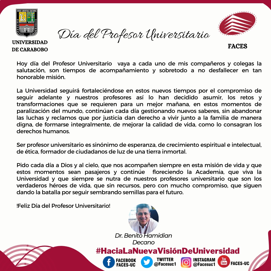 facesuc1's tweet photo. Ser Profesor Universitario es sinónimo de esperanza, de crecimiento espiritual e intelectual, de ética, formadores de ciudadanos de luz de una tierra inmortal.

!Feliz Día del Profesor Universitario!

Prof. Benito Hamidian 
Decano https://t.co/QsAV8Nf7h0