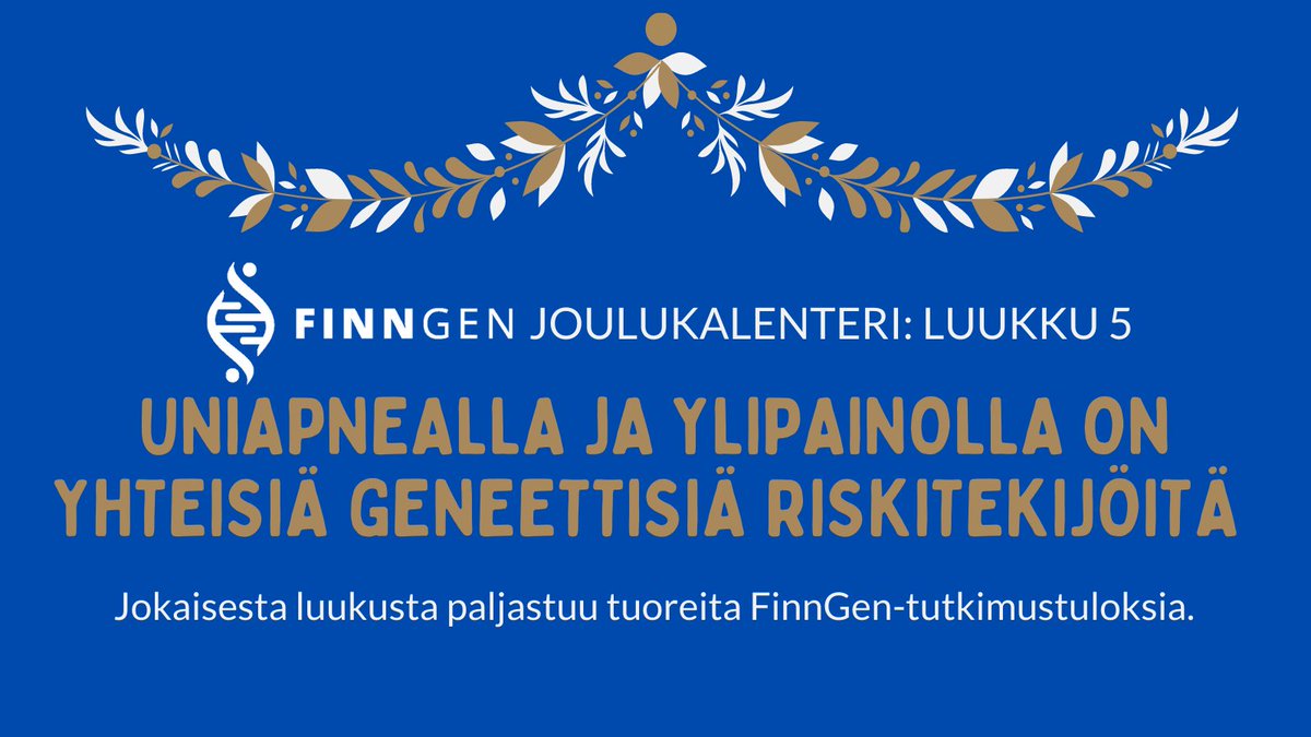 FinnGen_FI's tweet photo. Joulukalenterin luukussa 5 on ensimmäinen uniapnean geneettistä taustaa laajasti selvittänyt tutkimus. Siinä löydettiin viisi uniapnealle altistavaa geneettistä riskitekijää, joista neljä on yhteydessä ylipainoon.
🎁 https://t.co/0TpXoRTcMA https://t.co/CU1zL3gHka