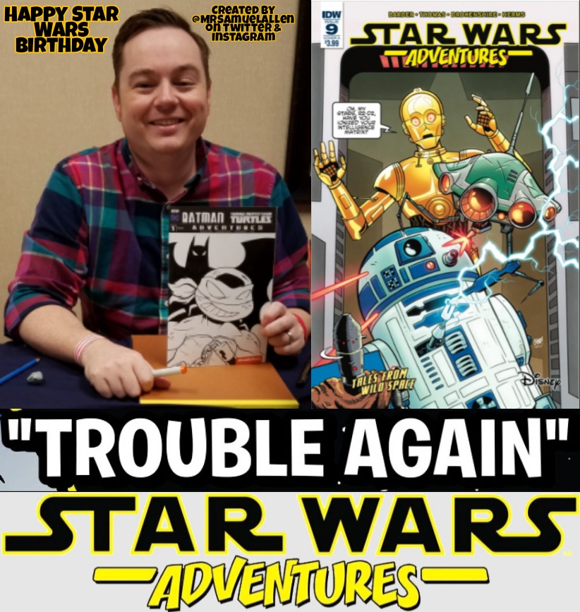 MrSamuelAllen's tweet photo. Happy Birthday to @ChadAThomas, he worked as a penciller on #TroubleAgain that was published in #StarWarsAdventures9. May he have a good one. https://t.co/Tbf9R28WbA