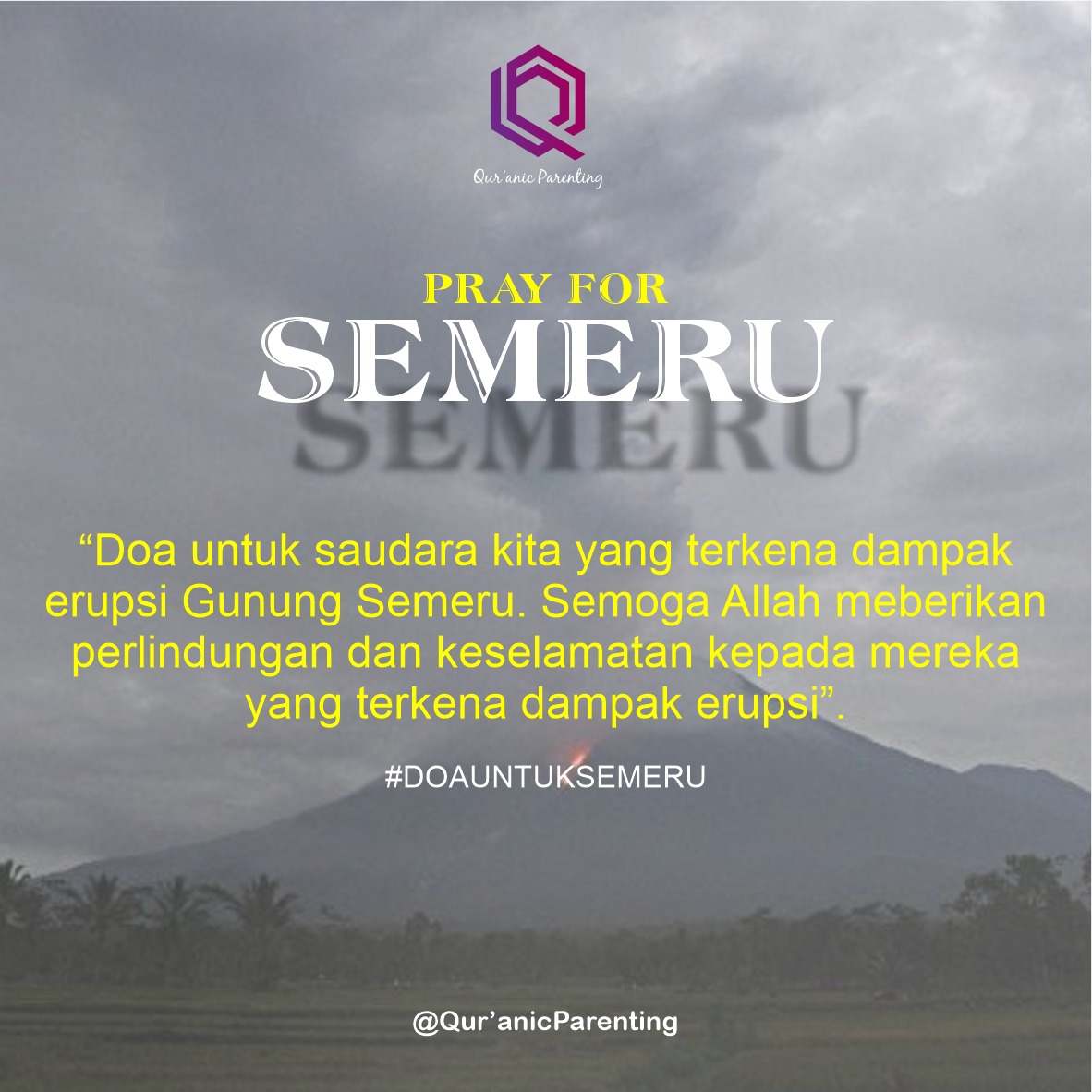 parenting_qur's tweet photo. @quranic.parenting, kami segenap tim Qur'anic parenting, turut berduka atas musibah yang disebabkan erupsi Gunung Semeru #prayforsemeru #doauntuksemeru  @ustadzdidik https://t.co/7NyuKptMPS