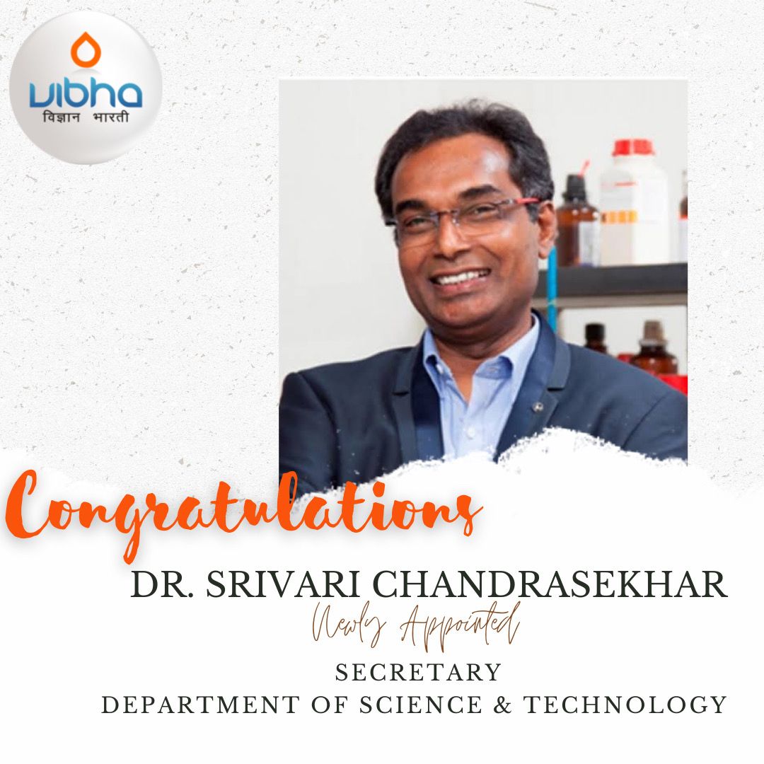 <a href="/Vibha_Goa/">Vidnyan Parishad Goa</a> congratulates Dr Srivari Chandrasekhar for his appointment as Secretary of <a href="/IndiaDST/">DSTIndia</a> 

Heis a renowned and accomplished synthetic #organic #chemist &amp; has served as Director of <a href="/csiriict/">CSIR-IICT</a>  

We look forward to see <a href="/IndiaDST/">DSTIndia</a> achieve greater heights under his leadership