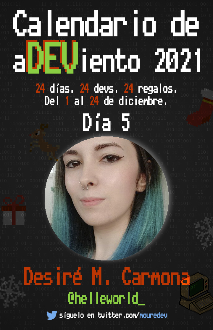 MoureDev's tweet image. 📢 Bienvenid@s al "calendario de aDEViento" 2021!
🗓 Día 5: Desiré M. Carmona es desarrolladora de videojuegos y creadora de contenido.
🎁 Nos regala una "tarjeta regalo para un curso a tu elección en @DomestikaEs"
🎟 Participa haciendo RT 🔁 y siguiéndola ✅ @helleworld_