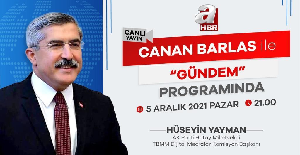 TBMM Dijital Mecralar Komisyon Başkanı Hatay Milletvekilimiz Sayın <a href="/HuseyinYayman/">Hüseyin Yayman🇹🇷</a> bugün Saat 21:00’de <a href="/Ahaber/">A Haber</a>’de Sayın <a href="/cananbarlas/">Canan Barlas</a> hanımın "GÜNDEM" programının canlı yayın konuğu olacaktır.