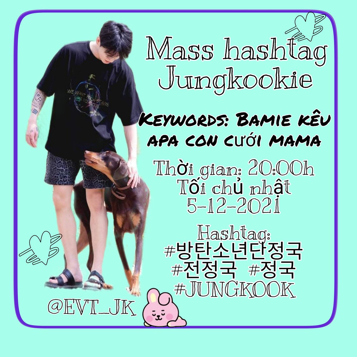 Hẹn gặp các bạn vào 20h tối nay nhé, chuẩn bị sẵn acc và chiến hết mình vì Jungkook nhé ạ

Từ khóa tối nay sẽ là: "BAMIE KÊU APA CON CƯỚI MAMA"😅

#JUNGKOOK #방탄소년단정국 #JK #정국 #전정국 #ジョングク