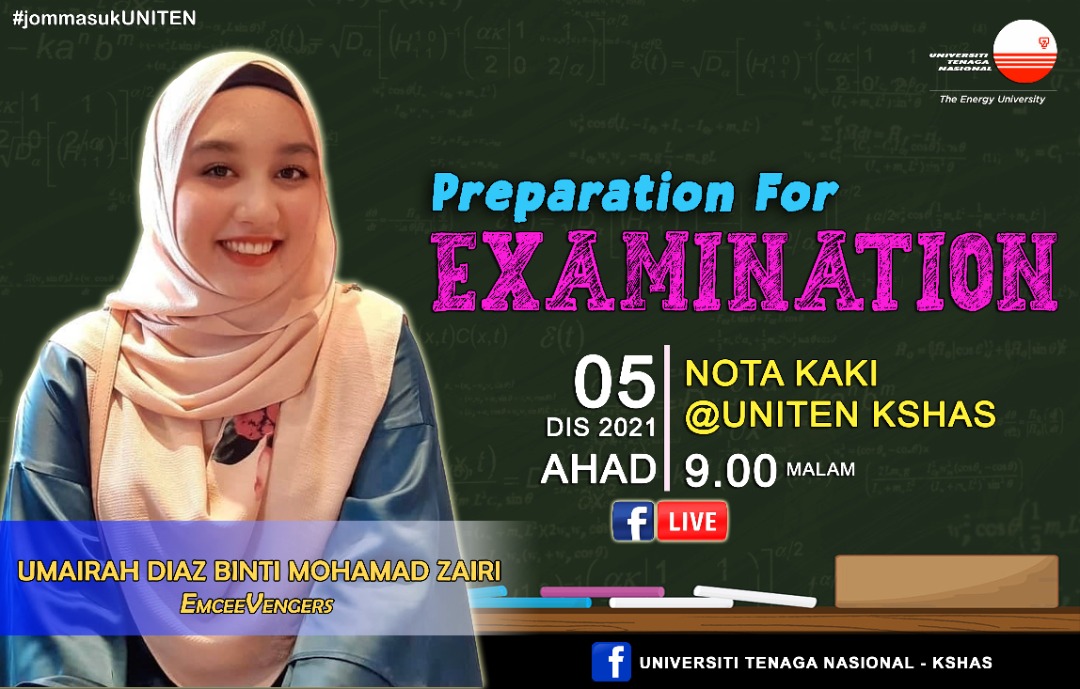 UnitenK's tweet image. Siri FB LIVE 'Nota Kaki' @ UNITEN KSHAS pada minggu ini akan membawakan tajuk *Preparation for Examination* oleh Umairah Diaz binti Mohamad Zairi dari Emceevengers Club, UNITEN 🖥️

Ikuti siarannya pada:

🗓️ Ahad, 5 Disember  2021
 🕘 9.00 malam

Link page: facebook.com/unitenkshas/
