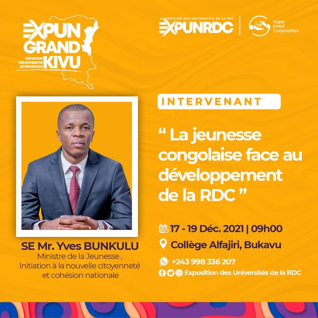 RDC-GOMA-BUKAVU #ExpunGrandKivu (ExpunRdc-HopeInvestCorporation).   #Conference La jeunesse congolaise face au développement de la République démocratique du Congo .  Rendez-vous à Bukavu du 17 au 19 décembre 2021 .    @Expunrdc <a href="/BunkuluYves/">Bunkulu Yves</a>