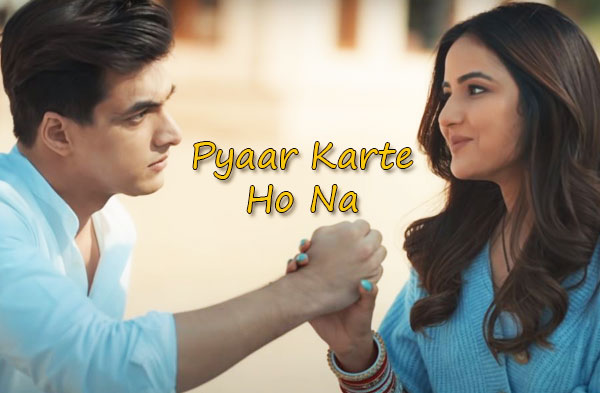 #PyaarKarteHoSong lyrics penned by #DanishSabri, sung by #StebinBen & #ShreyaGhoshal . Its music given by #JavedMohsin. Song ft. #MohsinKhan & #JasminBhasin