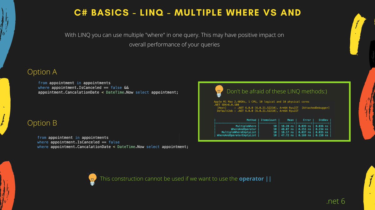 In #csharp LINQ you can use multiple "where instruction" in one query. This may have positive impact on overall performance of your queries

#code #dotnet #CodeNewbie
