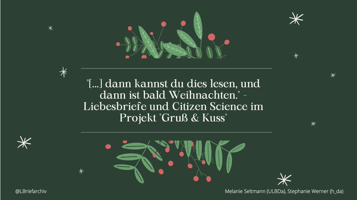 LBriefarchiv's tweet photo. Morgen Abend bringen euch in der Nikolaus-Sitzung von @InFoDiTex @msiemund und @missvankuchen #CitizenScience, unser Projekt #GrussUndKuss sowie digitales #Communitybuilding näher. 

Anmeldung siehe: https://t.co/6hNZArkyjY

#Vortrag #Wissenschaft #DH #InFoDiTex @ULB_DA @h_da https://t.co/mwPDIUd34M