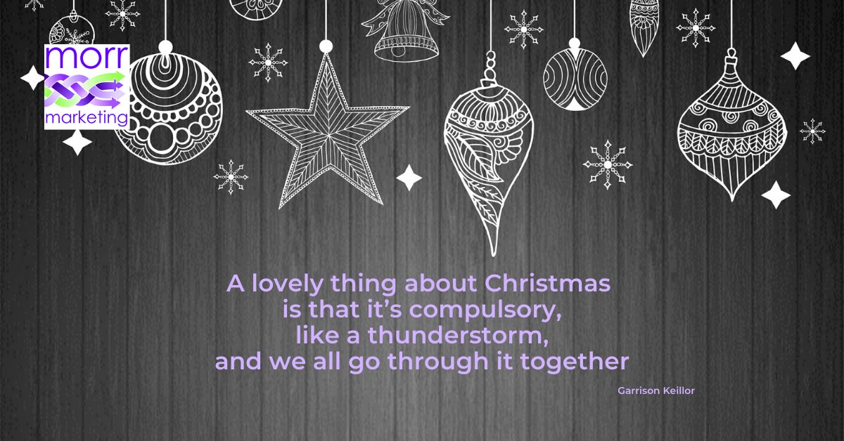 MorrMarketingEU's tweet photo. "A lovely thing about Christmas is that it's compulsory, like a thunderstorm, and we all go through it together."
- Garrison Keillor
#MorrMarketing #DecemberQuotes https://t.co/QPGo0lQmNg