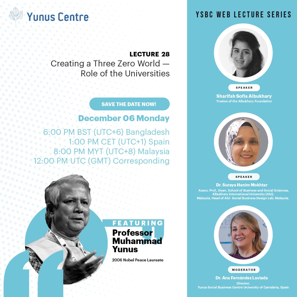 Yunus_Centre's tweet photo. #Tomorrow 🗓 06 December 2021 🕖 6:00 pm Dhaka (UTC +6)
#RegisterNow for free at: https://t.co/ErAB6ns1Kx
#YSBC #YSBCWebLectureSeries #LectureSeries #Lecture28 #SocialBusiness #AWorldofThreeZeros https://t.co/oz1BoN4JZ8