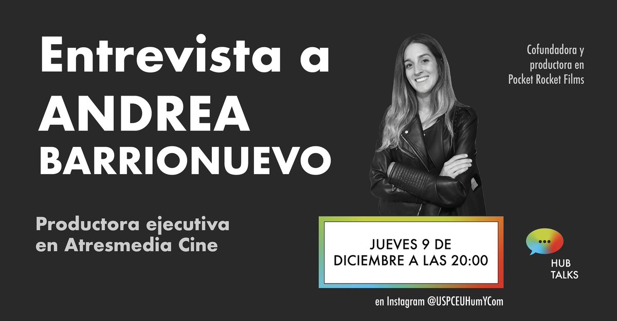 USPCEUHumYCom's tweet photo. #HUBTalks 💬
📍Jueves 9 de diciembre
🕗 20:00h 
📲 En directo en Instagram 
🗣️ Andrea Barrionuevo, productora ejecutiva en @atresmediacine https://t.co/qpbeQ9ZwKH