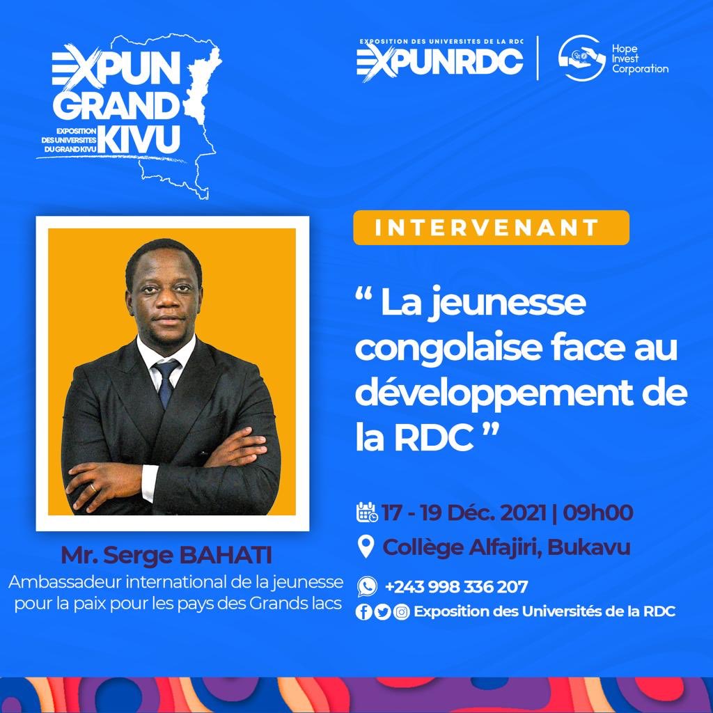 RDC-GOMA-BUKAVU #ExpunGrandKivu (ExpunRdc-HopeInvestCorporation).  
#Conference
La jeunesse congolaise face au développement de la République démocratique du Congo .

Rendez-vous à Bukavu du 17 au 19 décembre 2021 .
<a href="/sergebahati/">Sebat__</a> 
@Expunrdc
