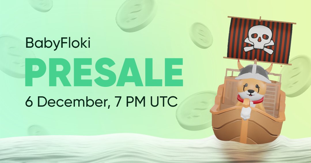 BabyFloki - Younger brother of Floki 👼

Presale: Monday, 19:00 UTC

👼 Great name for mainstream potential
💸 Passive income
💵 Low taxes 
👥 "AMA" with Voice Chat

Web: babyfloki.app
Whitelist: sweepwidget.com/view/42329-9em…
Tg: t.me/BabyFloki_Bina…