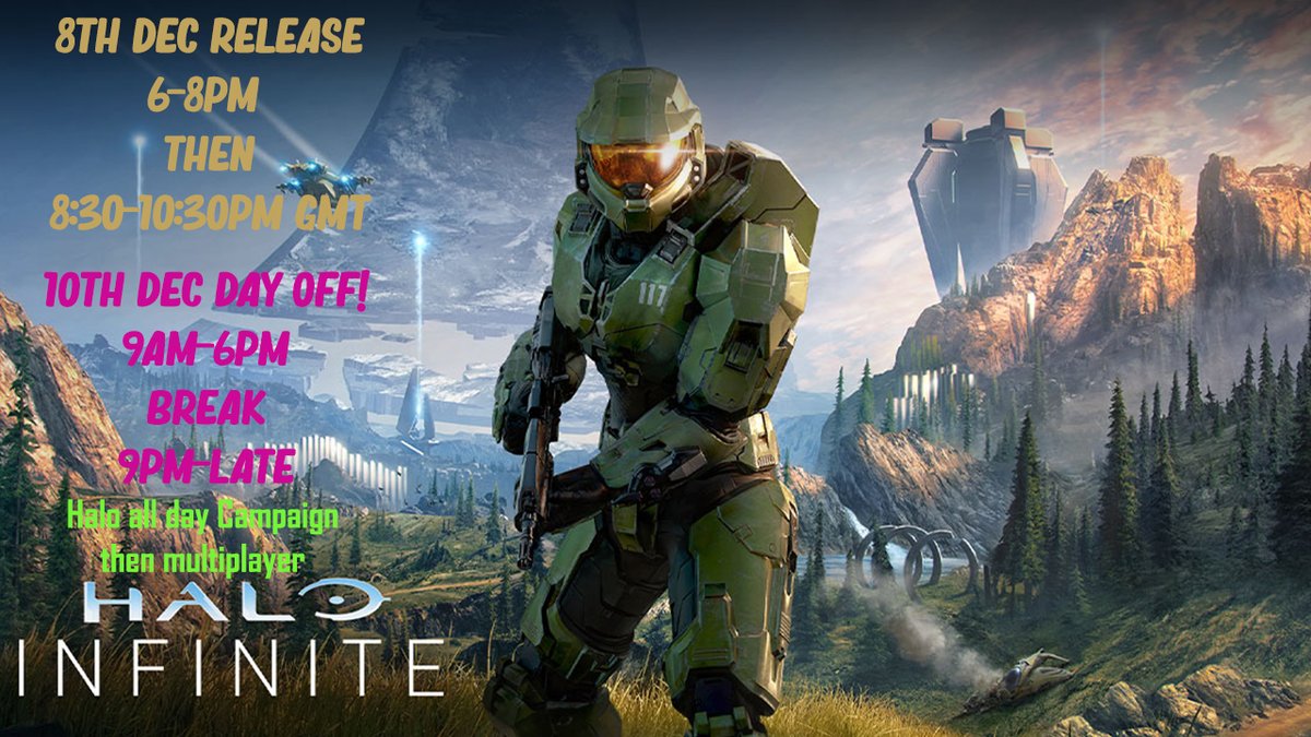 Dynamic1SH0T's tweet photo. I completed Halo 4 but taking few days chilling before Infinite so not doing Halo 5 now as I wont have enough time sadly.
Dates for me streaming Halo Infinite starting 8th Dec are below & 10th Dec Friday whole day of Halo so happy!🙌😃#haloinfinite #halofanboy #halofan #haloweek https://t.co/gczkyaBl7v