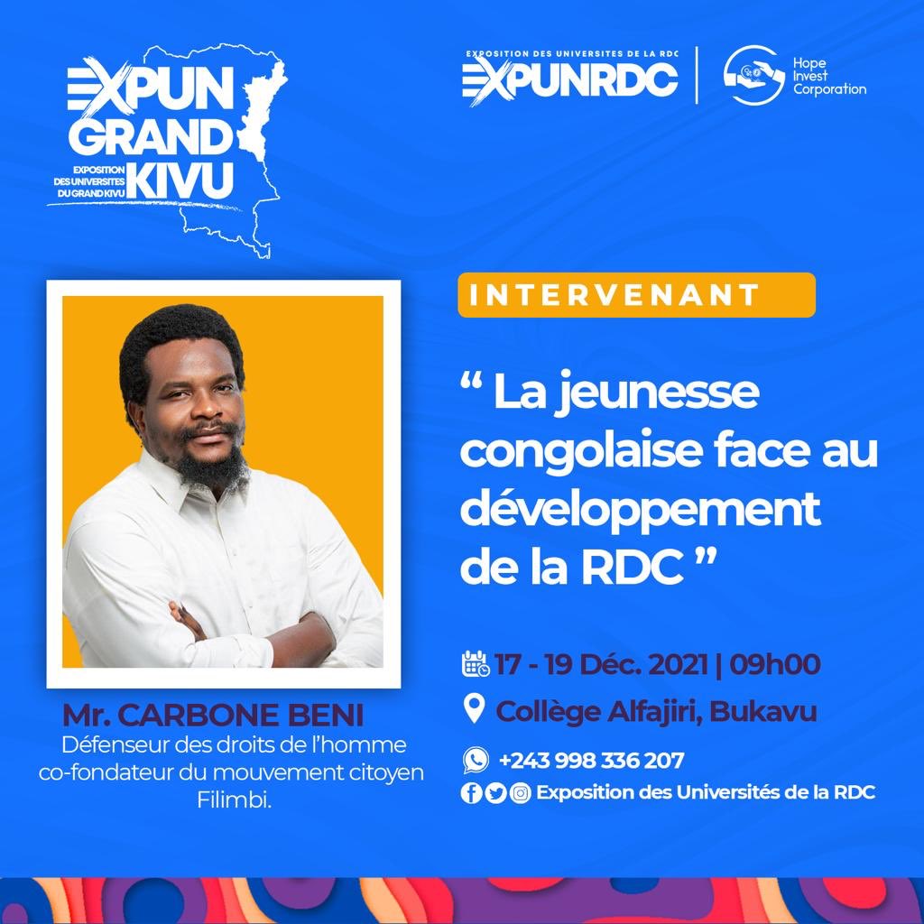RDC-GOMA-BUKAVU #ExpunGrandKivu (ExpunRdc-HopeInvestCorporation).  
#Conference
La jeunesse congolaise face au développement de la République démocratique du Congo .

Rendez-vous à Bukavu du 17 au 19 décembre 2021 .

<a href="/Icone_Carbone/">Carbone Beni🇨🇩</a> 
@Expunrdc
