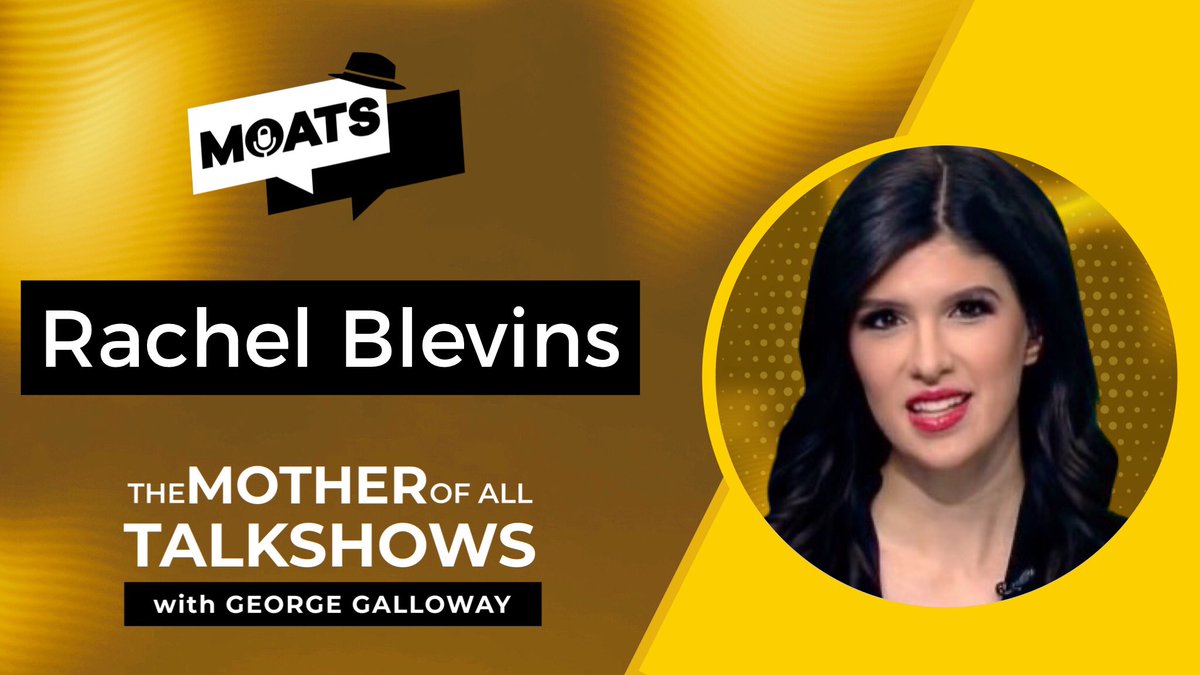 georgegalloway's tweet photo. COMING UP after the break … 
Joining me on The Mother of All Talkshows: 

@RachBlevins will review today’s US newspapers and #USpolitics 

#MOATS from 7pm London GMT
 
#LIVE on @RT_com Facebook Twitter Twitch Insta Telegram YouTube and @SputnikInt radio! https://t.co/6JYMIrYtL8