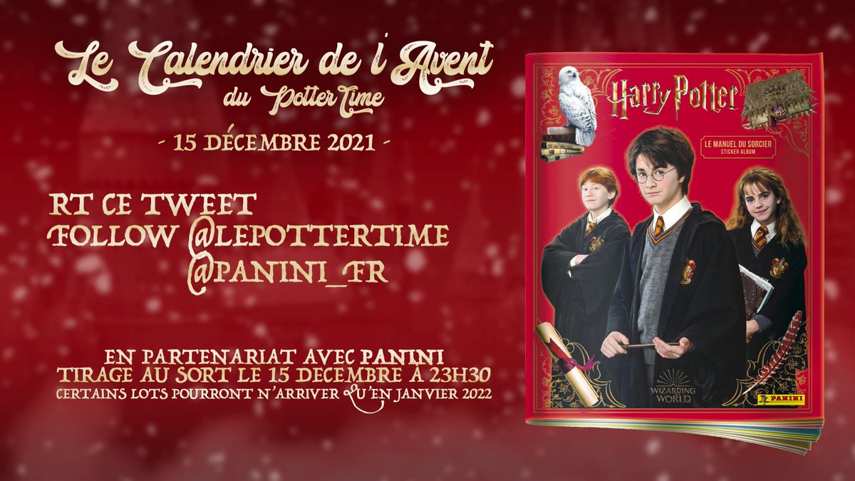 🎄 CALENDRIER DE L'AVENT POTTERHEAD 🎄

Tentez de remporter un album Panini Harry Potter et 20 pochettes de stickers ! 😱

👉🏻 Follow <a href="/LePotterTime/">Le PotterTime</a> &amp; <a href="/Panini_fr/">Panini France</a> 
👉🏻 RT le tweet

Fin du concours le 15/12 à 23H30 ! 🎁

#HarryPotter #Potterhead #Concours