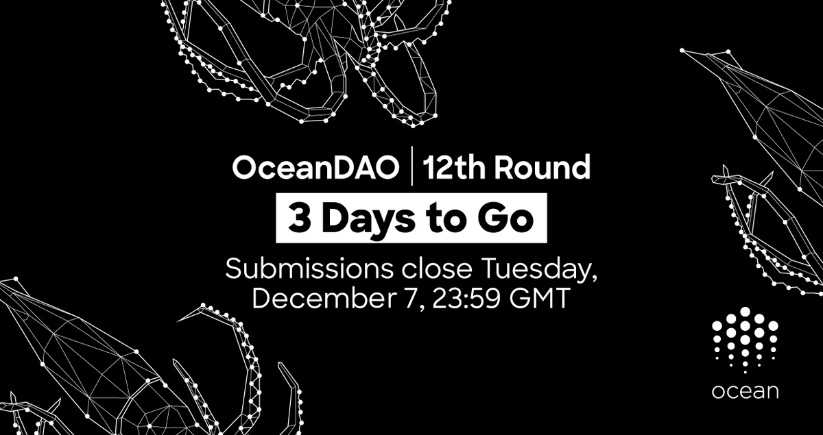⏰ 3 DAYS LEFT of <a href="/OceanDAO_/">OceanDAO</a> Round 12, so make sure you submit your project proposal that will help grow the current #dataeconomy! 

DDL: Dec 7 @ 23:59 GMT

Read more about the grants program here: oceanprotocol.com/dao