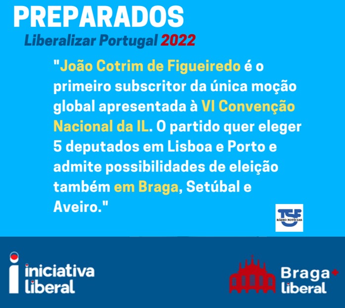 🔴🔵 Convenção Nacional da IL realiza-se em Lisboa em 11 e 12 de Dezembro. #Preparados #Liberalizar Portugal 2022