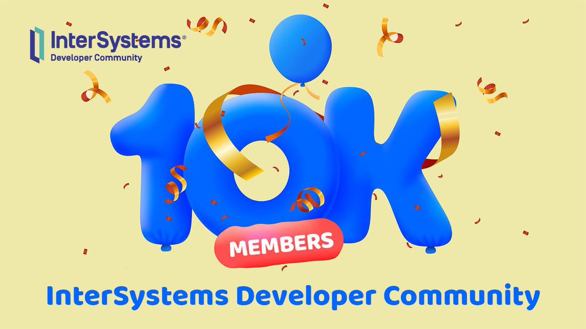 InterSystemsDev's tweet photo. 🎊 Our Community is growing! We've now reached an incredible milestone of 10,000 registered members on @InterSystems Developer Community!

Join us today to become a part of @InterSystems Developer Family! See you at https://t.co/rpx5ZiAi8J ✌️ https://t.co/cs8r1Xdn4a