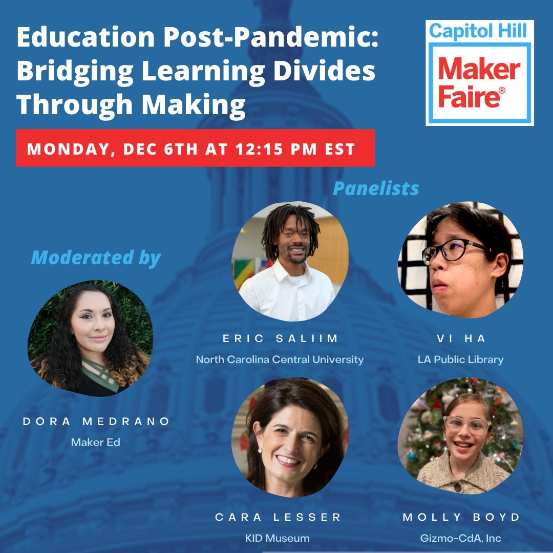 NationOfMakers's tweet photo. Education across the U.S. is inequitable. Our #CapMakerFaire featured panelists @ 12:15 pm EST on Mon 12/6 will discuss & showcase the ways their organizations have used #making within their communities to bridge learning divides that were exacerbated during the pandemic. https://t.co/vwuSRarqyJ